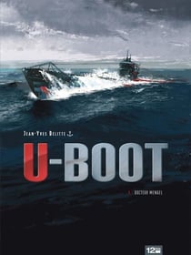 U-BOOT - Tome 01 - Docteur Mengel