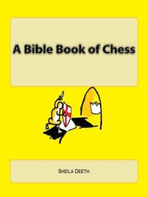 A Bible Book of Chess - What IFS Bible Picture Books, #4