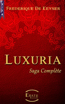 Luxuria - saga complète