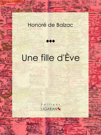 Une fille d'Ève - Romances historiques