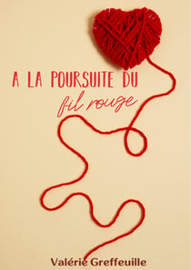 A la poursuite du fil rouge