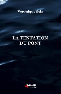 La tentation du pont