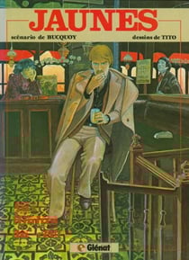 Jaunes Tome 1 - Patrimoine Glénat 33 - Aux limites du réel