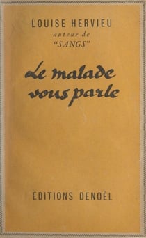 Le malade vous parle