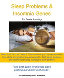 Sleep Problems & Insomnia Genes - The genetic advantage, #9