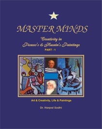Master Minds: Creativity in Picasso's & Husain's Paintings. (Part 1) - 1, 2, 3, 4, 5, #1
