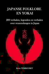 Japanse folklore en Yokai - 200 verhalen, legenden en verhalen over reuzenslangen in Japan