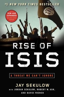 Rise of ISIS - A Threat We Can't Ignore