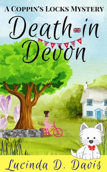 Death in Devon: Murder is Never on Vacation! - Coppin's Locks Mystery Series, #3