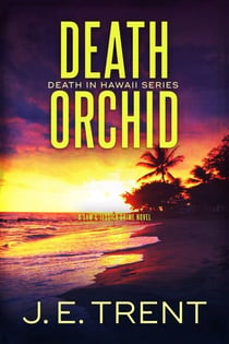 Death Orchid - Hawaii Adventure, #2