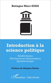 Introduction à la science politique - Subdivisions Déclinaisons thématiques Epistémologie