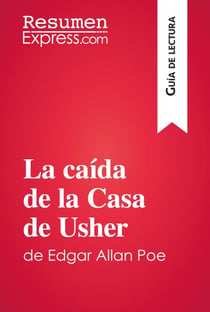La caída de la Casa de Usher de Edgar Allan Poe (Guía de lectura) - Resumen y análsis completo