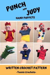Punch and Judy Hand Puppets - Written Crochet Patterns