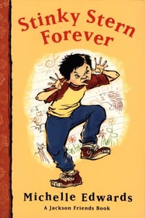 Stinky Stern Forever - A Jackson Friends Book
