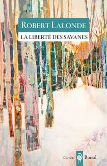 La liberté des savanes - carnets