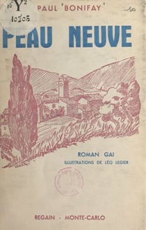 Peau neuve - Roman gai