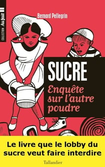 Sucre - Enquête sur l'autre poudre