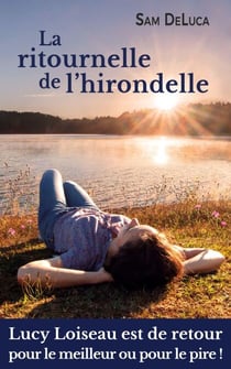 La ritournelle de l'hirondelle - Lucy Loiseau, #2