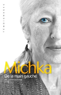 De la main gauche - Une autobiographie, Livres 1, 2 & 3