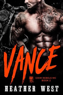 Vance (Book 2) - Grim Rebels MC, #2