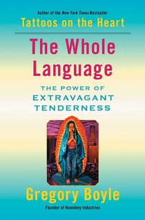 The Whole Language - The Power of Extravagant Tenderness