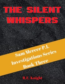 The Silent Whispers - Sam Mercer P.I. Investigations, #3