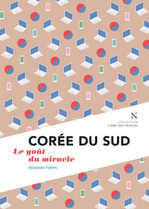 Corée du Sud - Le goût du miracle