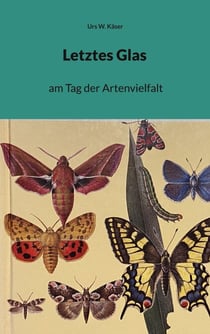 Letztes Glas - am Tag der Artenvielfalt