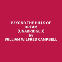 Beyond the Hills of Dream (Unabridged)