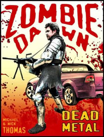Dead Metal (Zombie Dawn Stories)