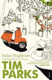 Italian Neighbours - An Englishman in Verona