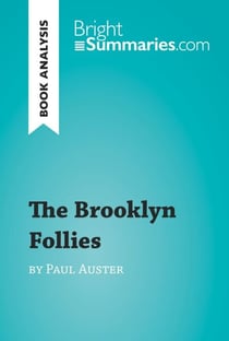 The Brooklyn Follies by Paul Auster (Book Analysis) - Detailed Summary, Analysis and Reading Guide