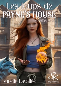 Les loups de Payne's house 2 - Sortilèges