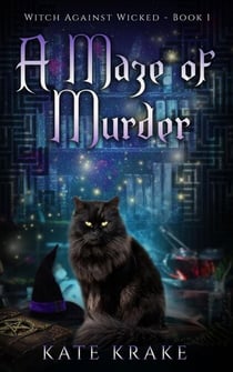 A Maze of Magic - Witch Against Wicked, #1