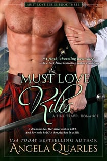 Must Love Kilts (A Time Travel Romance) - Must Love, #3