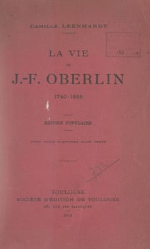 La vie de J.-F. Oberlin, 1740-1826 - Avec 3 planches hors texte