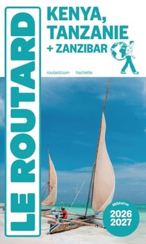 Guide du Routard Kenya Tanzanie 2026/27
