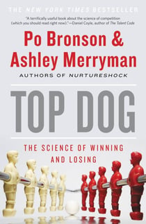 Top Dog - The Science of Winning and Losing