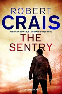 The Sentry - A Joe Pike Novel