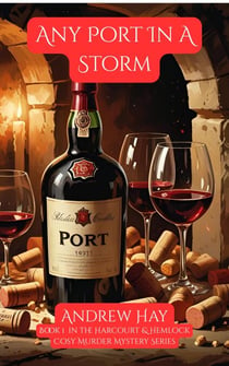 Any Port In A Storm - Bristol Wine Mystery Series, #1