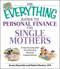 The Everything Guide To Personal Finance For Single Mothers Book - A Step-by-step Plan for Achieving Financial Independence