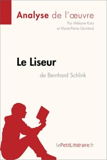 Le Liseur de Bernhard Schlink (Analyse de l'oeuvre) - Analyse complète et résumé détaillé de l'oeuvre