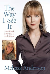 Way I See It - A Look Back at My Life on Little House