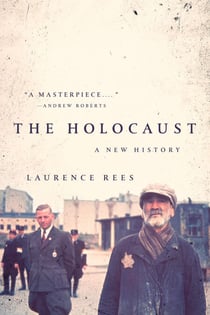 The Holocaust - A New History