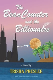 The Bean Counter and the Billionaire - Love Aloft, #2