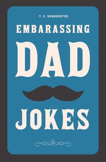 Embarrassing Dad Jokes - Dad Jokes Ebook Collection, #1