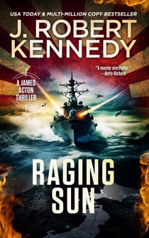 Raging Sun - James Acton Thrillers, #16