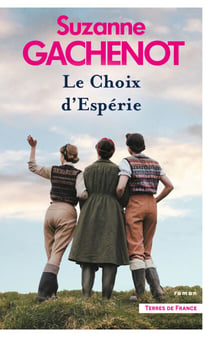 Les Soeurs Loubersac Le Choix d'Espérie - Les S�urs Loubersac, tome 2