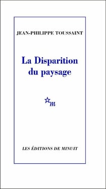 La Disparition du paysage