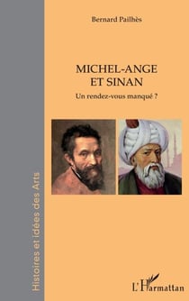 Michel-Ange et Sinan - Un rendez-vous manqué ?